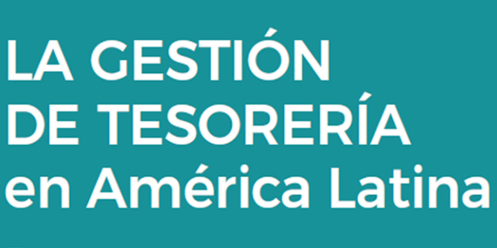 Libro: La Gestión de Tesorería en América Latina disponible en la biblioteca virtual
